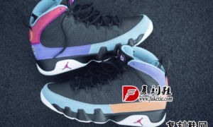 Air Jordan 9 “Dream It，Do It”发售信息 Air Jordan 9 “Dream It，Do It”实物欣赏