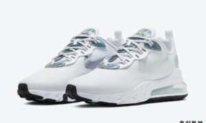 Nike Air Max 270 React White Iridescent CZ7376-100发售日期