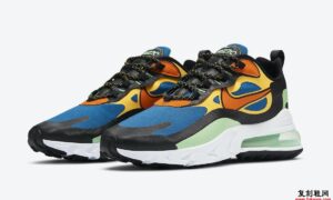 Nike Air Max 270 React Green Abyss Laser Orange CZ7869-300发售日期